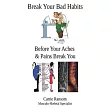 Break Your Bad Habits