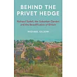 Behind the Privet Hedge: Richard Sudell, Suburbia and the Beautification of Britain