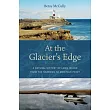 At the Glacier’s Edge: A Natural History of Long Island from the Narrows to Montauk Point