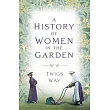 A History of Women in the Garden