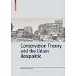 Conservation Theory and the Urban Realpolitik