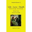 Life─Love─Death： Vincent van Gogh─Edvard Munch