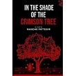 In the Shade of the Crimson Tree