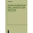 Supplementum Hellenisticum Novum: Volume I: Auctores