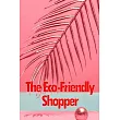 The Eco─Friendly Shopper： Consumer Attitudes Towards Green Purchasing