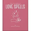 The Little Book of Love Spells