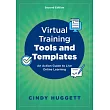 Virtual Training Tools and Templates: An Action Guide to Live Online Learning