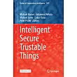 Intelligent Secure Trustable Things