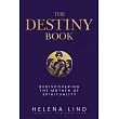 The Destiny Book： Rediscovering the Mother of Spirituality