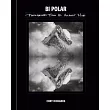 Bi─Polar： Photographs from an Unquiet Mind