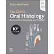 Ten Cate’s Oral Histology: Development, Structure, and Function