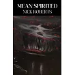 Mean Spirited