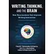 Writing, Thinking, and the Brain: How Neuroscience Can Improve Writing Instruction