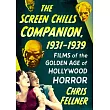 The Screen Chills Companion, 1931-1939: Films of the Golden Age of Hollywood Horror