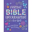 Everyday Bible Encouragement for Girls: Daily Devotions and Prayers