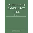 United States Bankruptcy Code; 2024 Edition