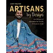 Artisans by Design: An Odyssey of Education for Textile Artisans in India