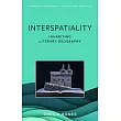 Interspatiality: Inhabiting Literary Geography