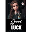 Good Luck