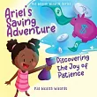 Ariel’s Saving Adventure： Discovering the Joy of Patience