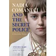 Nadia Comaneci and the Secret Police: A Cold War Escape