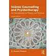 Islāmic Counselling and Psychotherapy： An Introduction to Theory and Practice