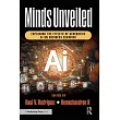 Minds Unveiled: Exploring the Effects of Generative AI on Business Behavior