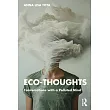 Eco─Thoughts： Conversations with a Polluted Mind