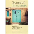 Zones of Encuentro: Language and Identities in Northern New Mexico