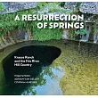 A Resurrection of Springs: Krause Ranch and the Frio River Hill Country