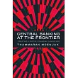 Central Banking at the Frontier: Creating a Digital Financial Landscape