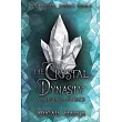 The Crystal Dynasty