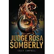 Judge Rosa Somberly: Caiman v Tau al-Gorz
