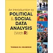 An Introduction to Political and Social Data Analysis (with R)