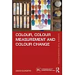 Colour， Colour Measurement and Colour Change