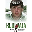 Football, Freedom and Paradise!: My Story by Rudi Vata