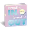 Breathe In, Breathe Out: A Calming Sensory Book