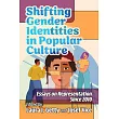 Shifting Gender Identities in Popular Culture: Essays on Representation Since 2010