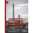 American Writers in Paris: Then and Now