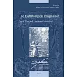 The Eschatological Imagination: Space, Time, and Experience, 1300-1800