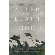 After the Death of God: Secularization as a Philosophical Challenge from Kant to Nietzsche