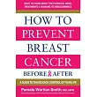 How to Prevent Breast Cancer Before & After