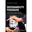 Sustainability Programs: A Design Guide to Achieving Financial, Social, and Environmental Performance