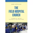 The Field Hospital Church: Catholic Social Teaching and Ministry