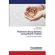 Polymeric Drug delivery using Matrix Tablets