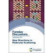 New Direction in Molecular Scattering: Faraday Discussion