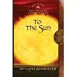 To the Sun： Book Eleven of The Circle of Ceridwen Saga