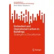 Embodied and Operational Carbon in Buildings: Strategies to Decarbonize