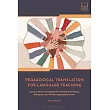 Pedagogical Translation for Language Teaching: Literacy-Based Strategies for Emergent Bilingual, Bilingual, and World Language Learners