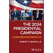 The 2024 Presidential Campaign: A Communication Perspective